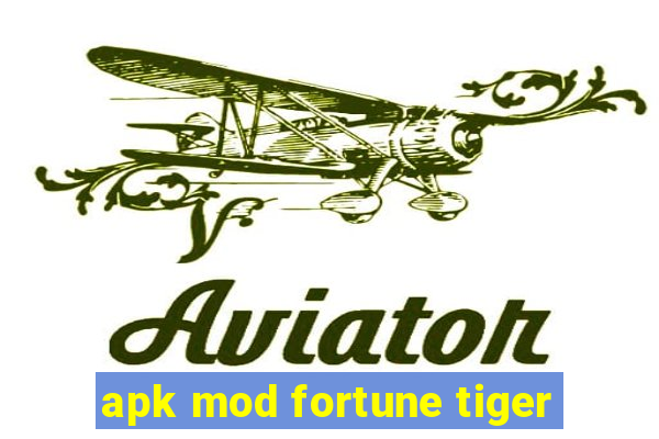 apk mod fortune tiger